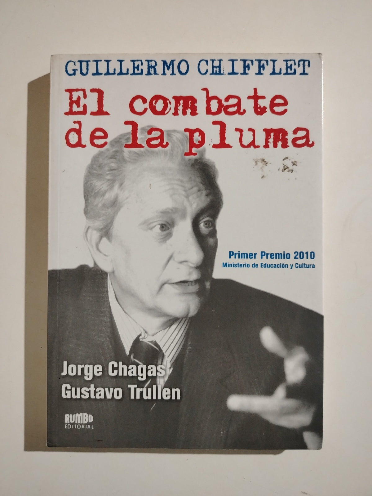 EL COMBATE DE LA PLUMA - GUILLERMO CHIFFLET