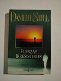 FUERZAS IRRESISTIBLES - DANIELLE STEEL