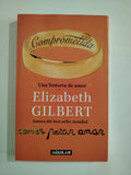 COMPROMETIDA - ELIZABETH GILBERT