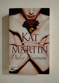 DULCE PRISIONERA - KAT MARTIN