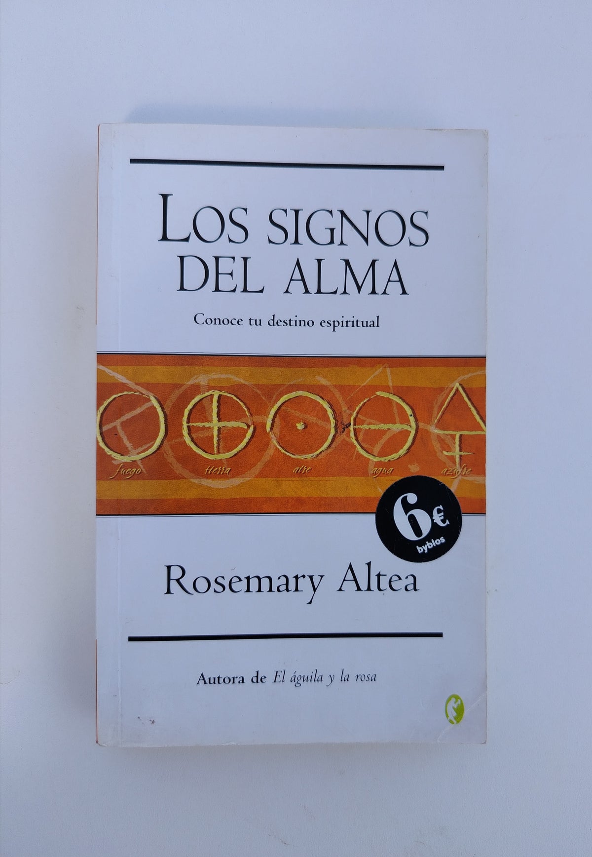 LOS SIGNOS DEL ALMA - ROSEMARY ALTEA