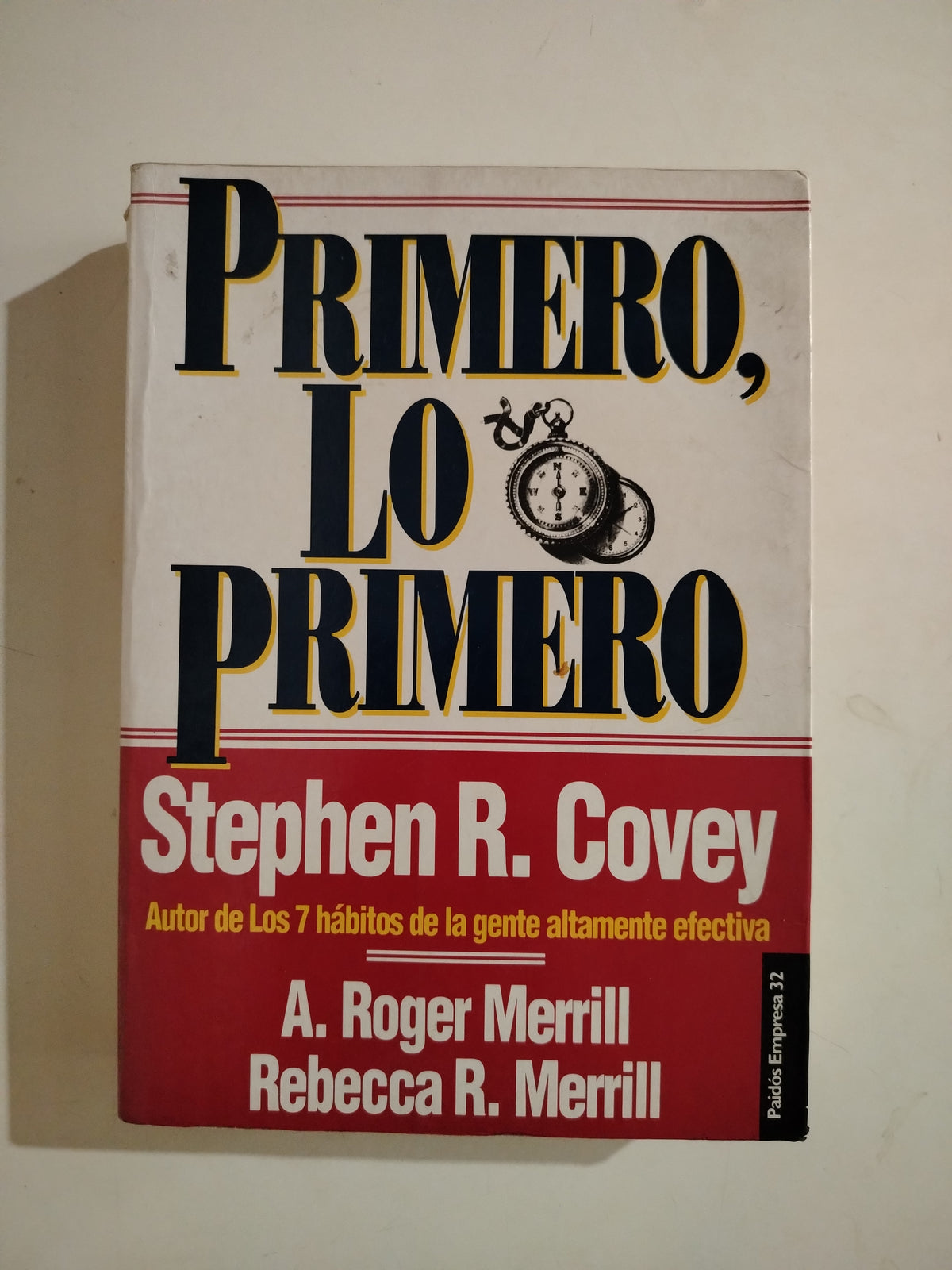 PRIMERO LO PRIMERO - STEPHEN R. COVEY