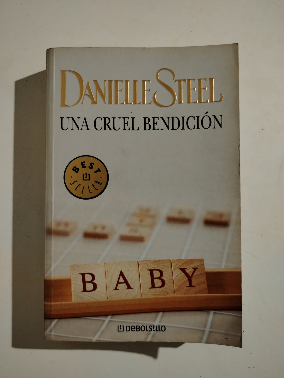 UNA CRUEL BENDICION - DANIELLE STEEL