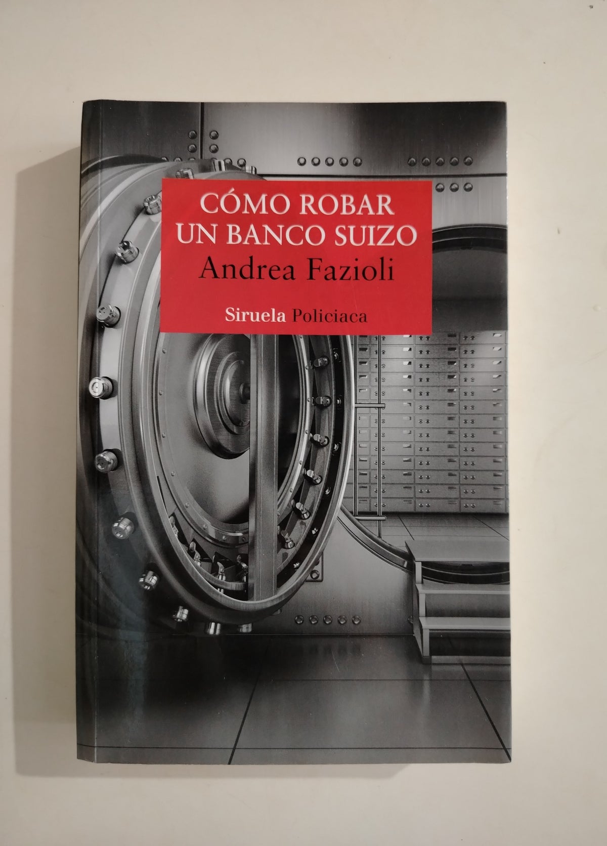 COMO ROBAR UN BANCO SUIZO - ANDREA FAZIOLI (SUBRAYADO)