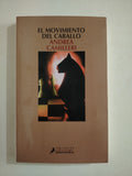 EL MOVIMIENTO DEL CABALLO - ANDREA CAMILLERI