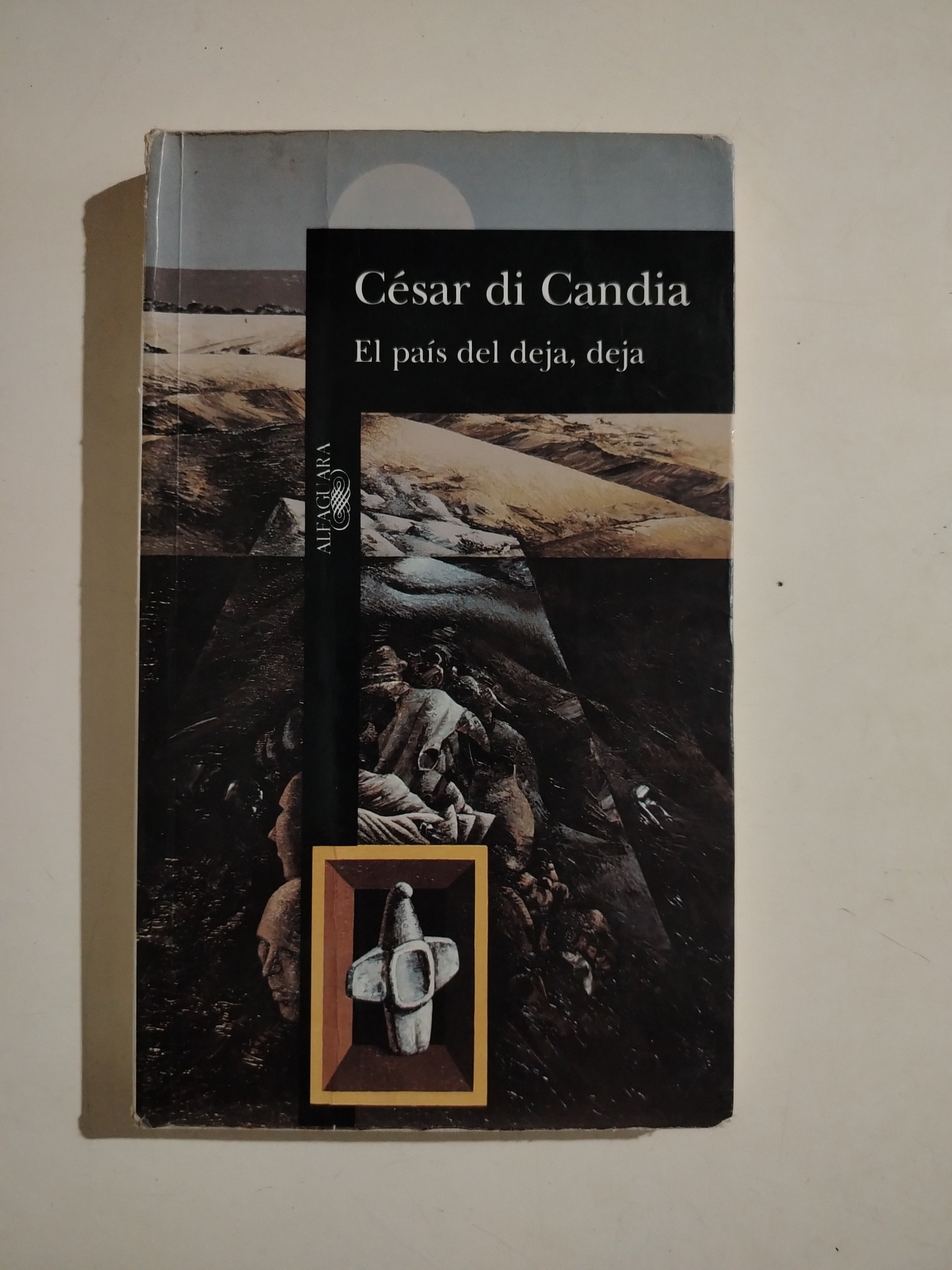 EL PAIS DEL DEJA DEJA - CESAR DI CANDIA
