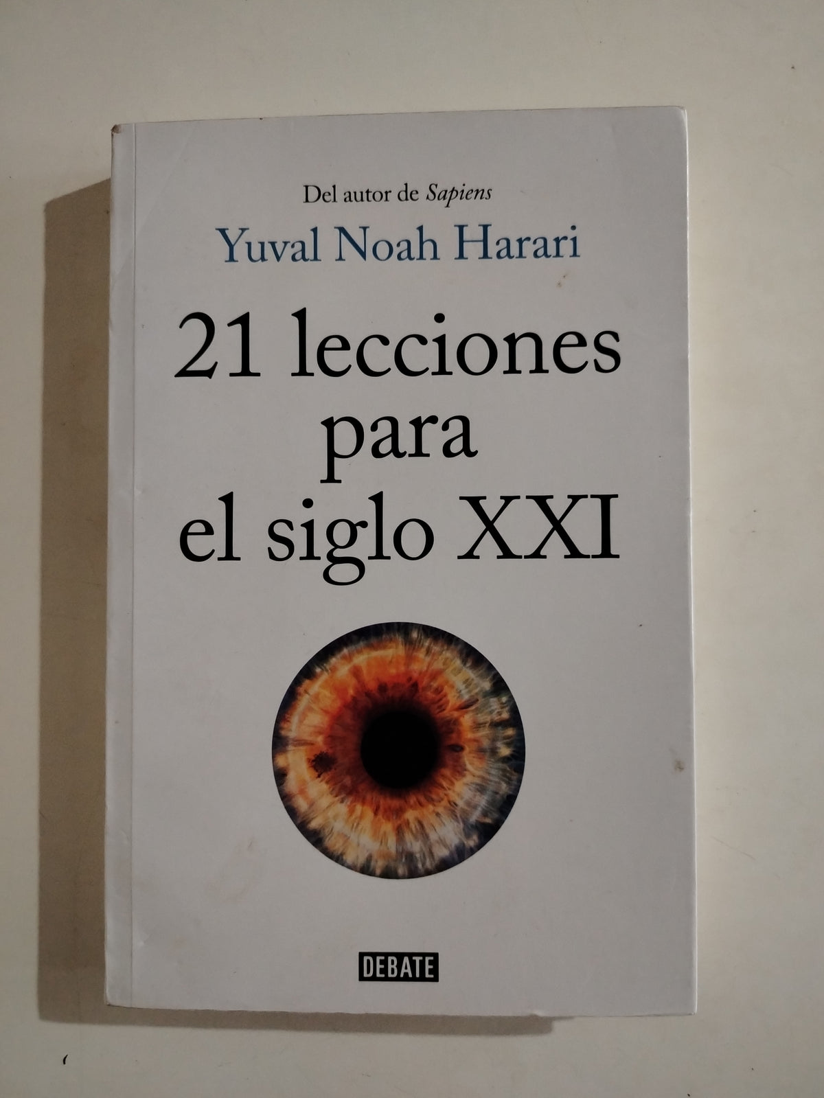 21 LECCIONES PARA EL SIGLO XXI - YUVAL NOAH HARARI (CON DETALLE)