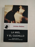 LA MIEL Y EL CUCHILLO - JULIAN IBAÑEZ