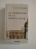 LA HERMANDAD DE LA SABANA SANTA - JULIA NAVARRO