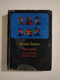 PATAS ARRIBA - EDUARDO GALEANO (CON DETALLE)