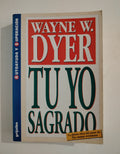 TU YO SAGRADO - WAYNE W. DYER