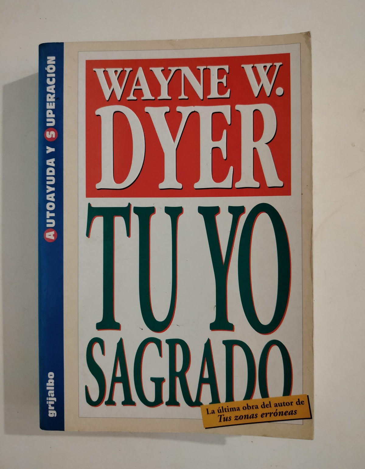 TU YO SAGRADO - WAYNE W. DYER