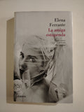LA AMIGA ESTUPENDA - ELENA FERRANTE