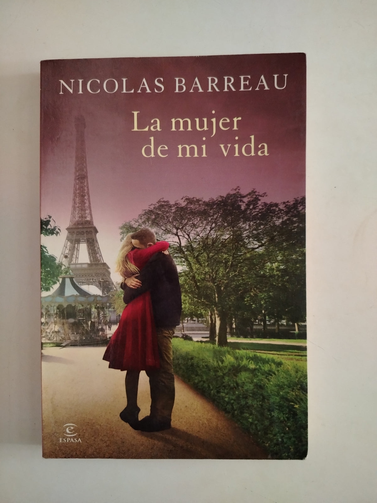 LA MUJER DE MI VIDA - NICOLAS BARREAU