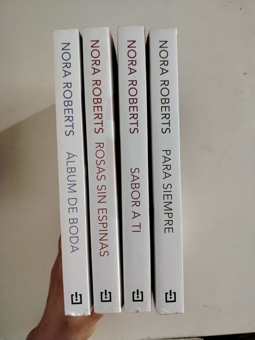 ALBUM DE BODA / ROSAS SIN ESPINAS / SABOR A TI / PARA SIEMPRE - NORA ROBERTS