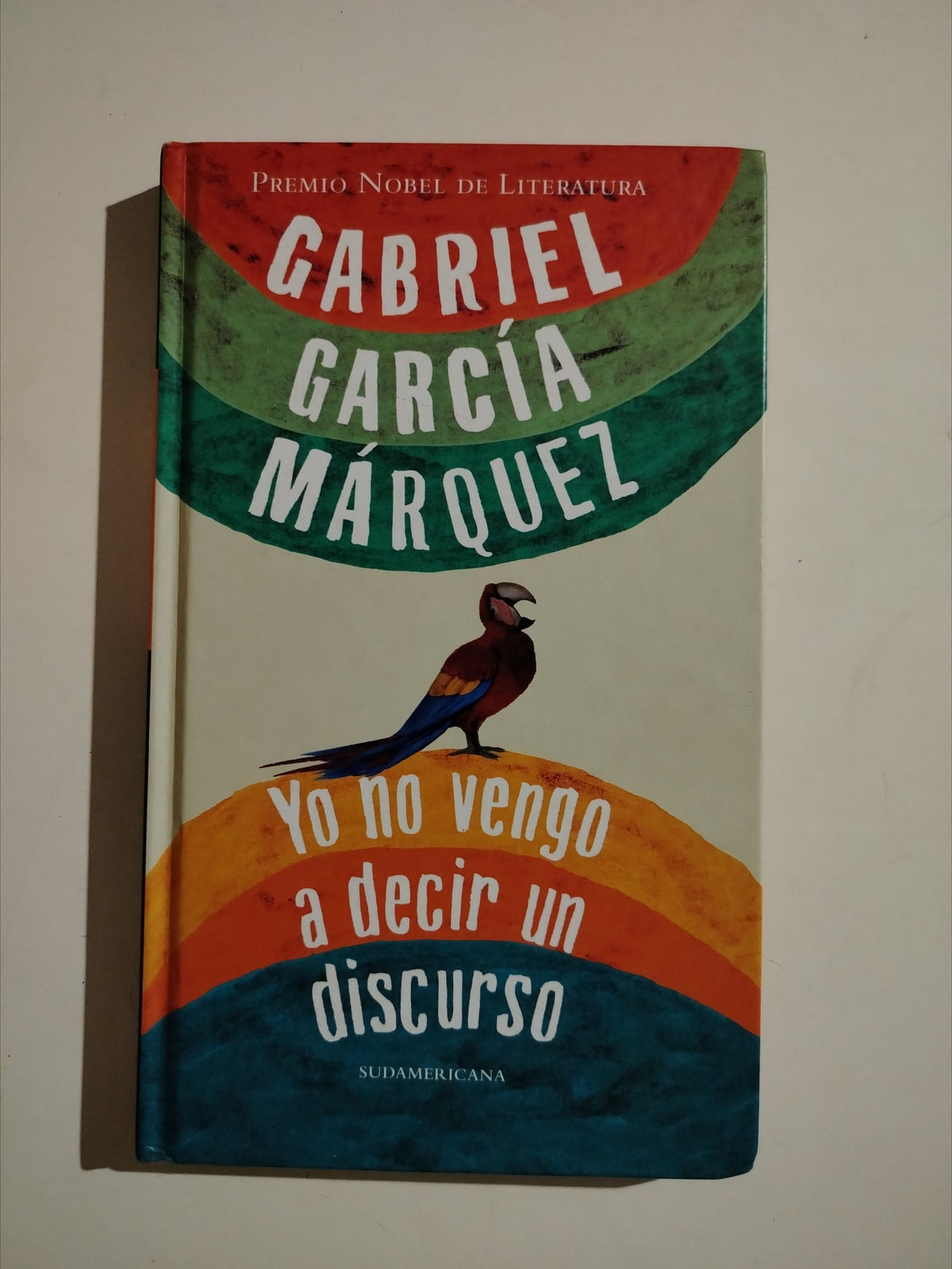 YO NO VENGO A DECIR UN DISCURSO - GABRIEL GARCIA MARQUEZ