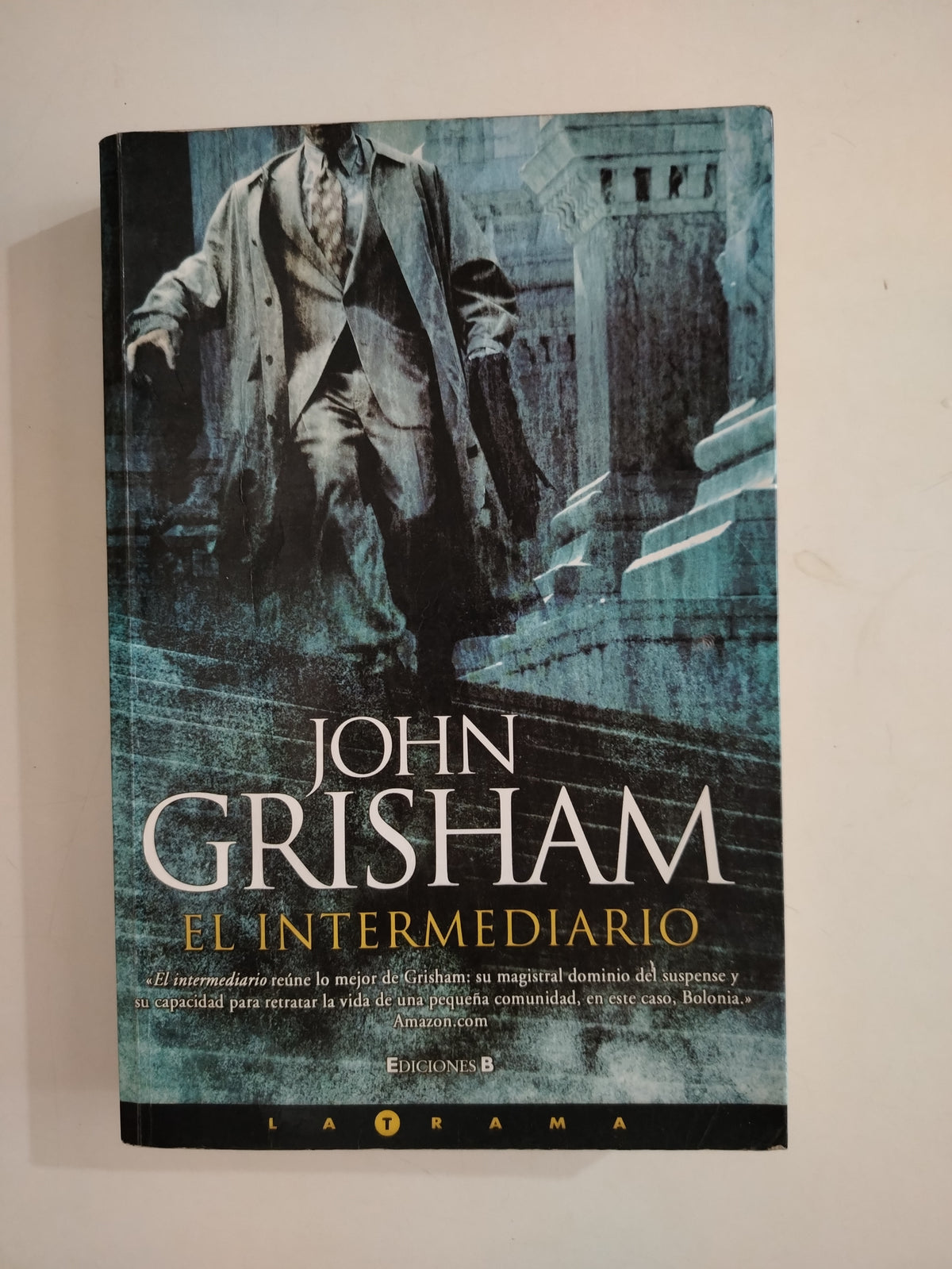 EL INTERMEDIARIO - JOHN GRISHAM