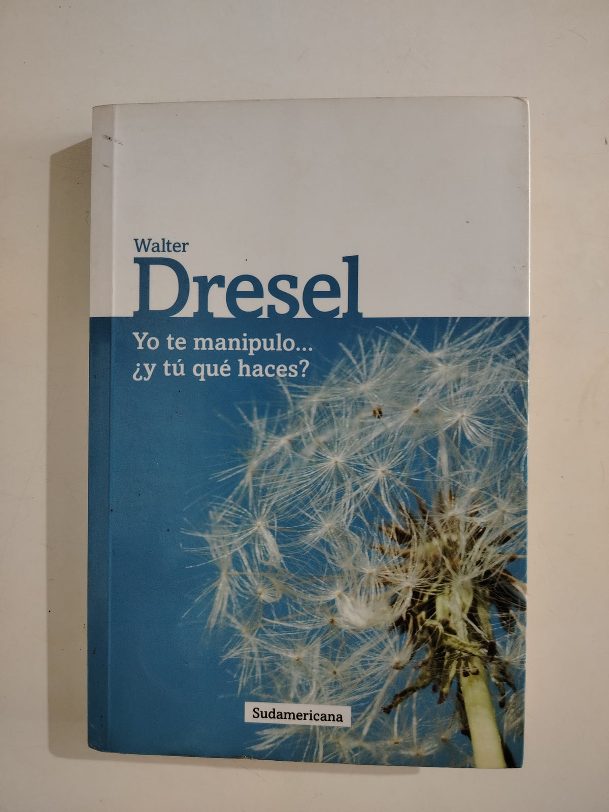YO TE MANIPULO Y TU QUE HACES? - WALTER DRESEL