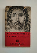 EL CRISTIANISMO ANTIGUO - CH. GUIGNEBERT