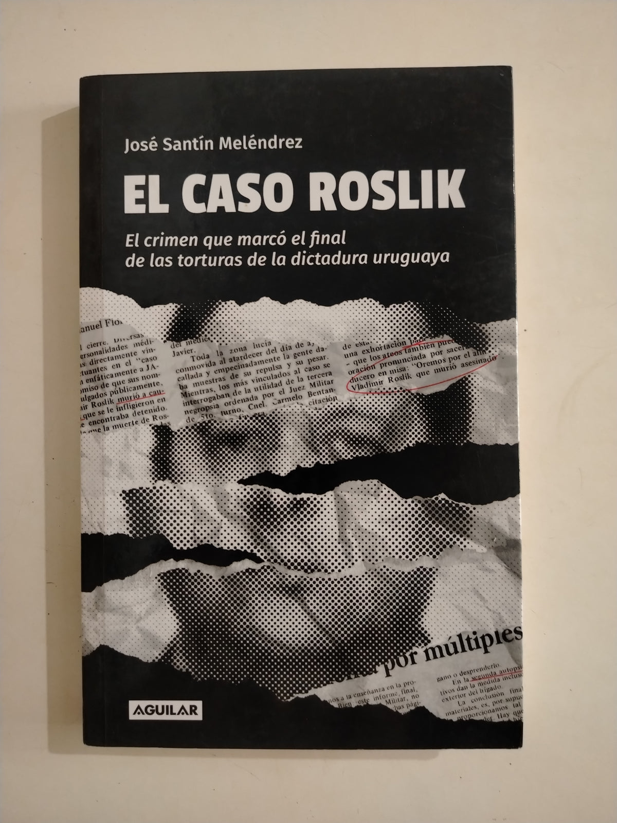 EL CASO ROSLIK - JOSE SANTIN MELENDREZ