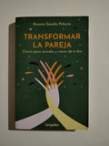 TRANSFORMAR LA PAREJA - ROXANA GAUDIO PIÑEYRO