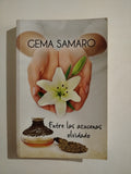 ENTRE LAS AZUCENAS OLVIDADO - GEMA SAMARO