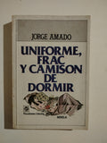 UNIFORME FRAC Y CAMISON DE DORMIR - JORGE AMADO