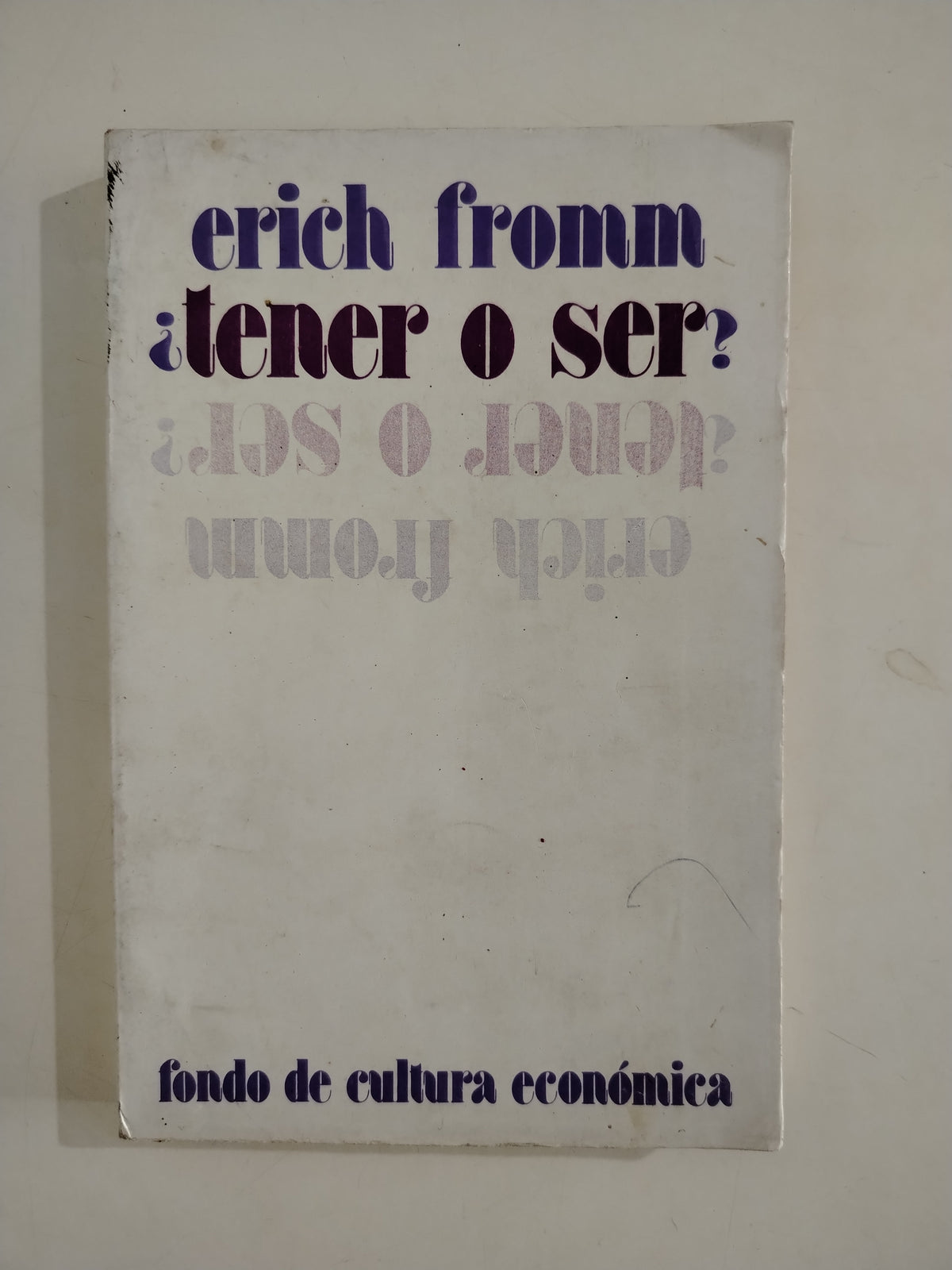 ¿TENER O SER? - ERICH FROMM