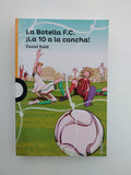 LA BOTELLA F.C. LA 10 A LA CANCHA - DANIEL BALDI