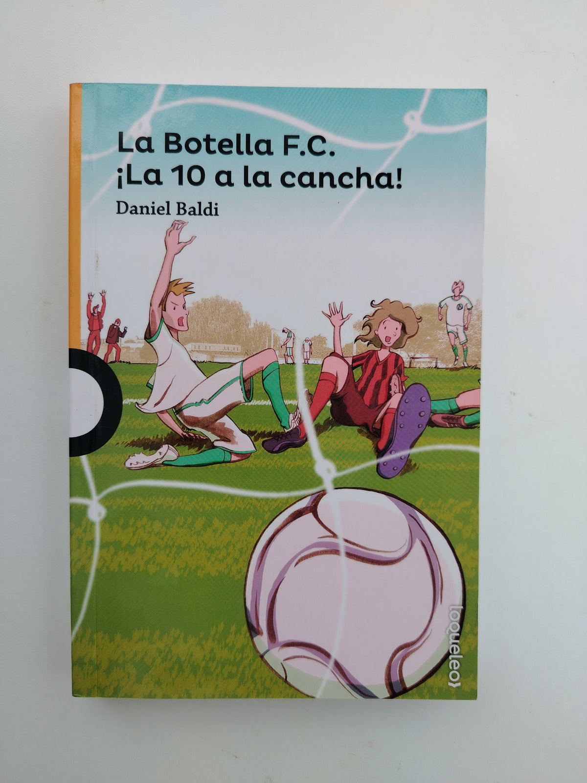 LA BOTELLA F.C. LA 10 A LA CANCHA - DANIEL BALDI