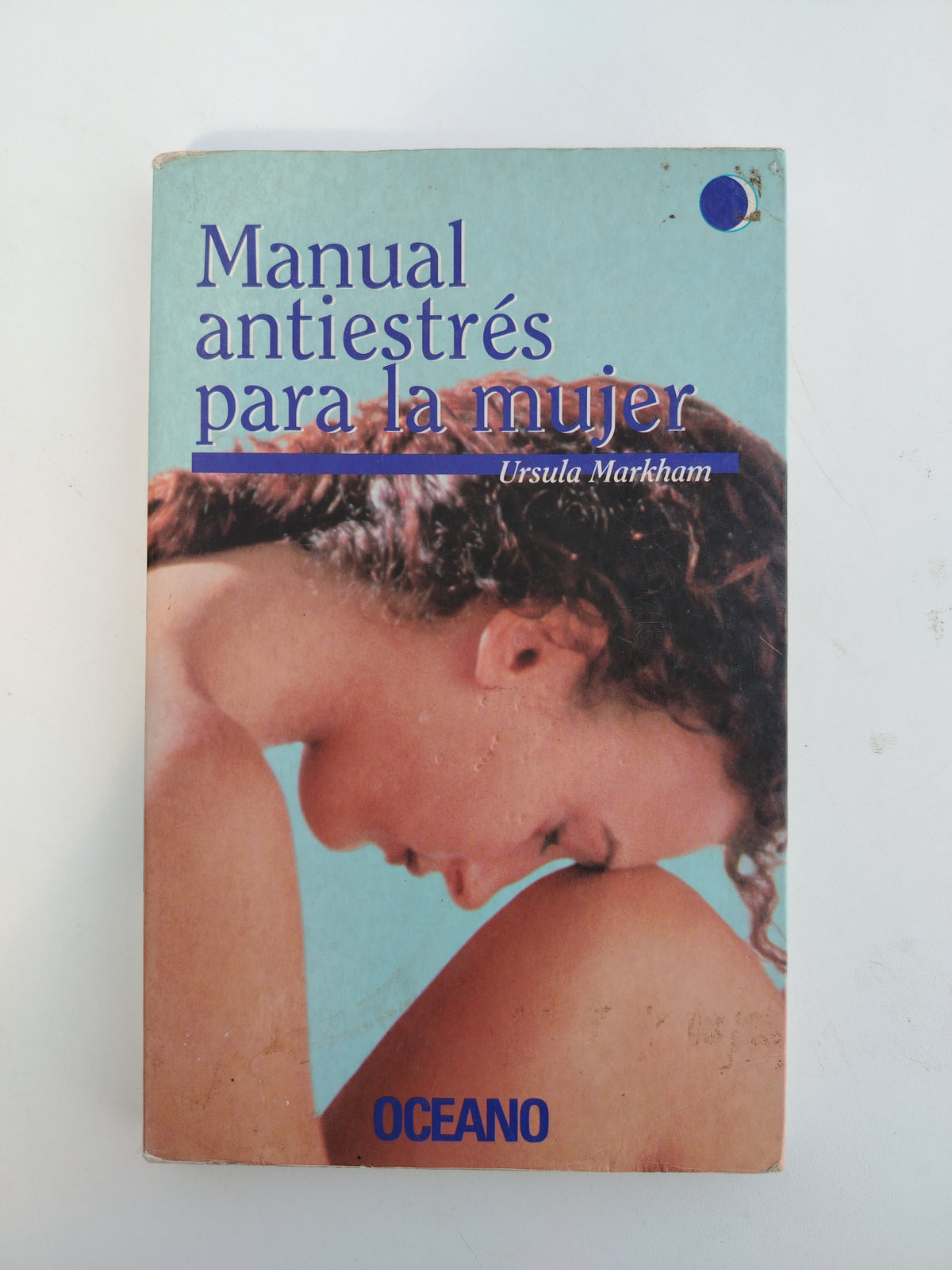 MANUAL ANTIESTRES PARA LA MUJER - URSULA MARKHAM