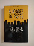 CIUDADES DE PAPEL - JOHN GREEN