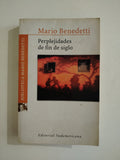 PERPLEJIDADES DE FIN DE SIGLO - MARIO BENEDETTI