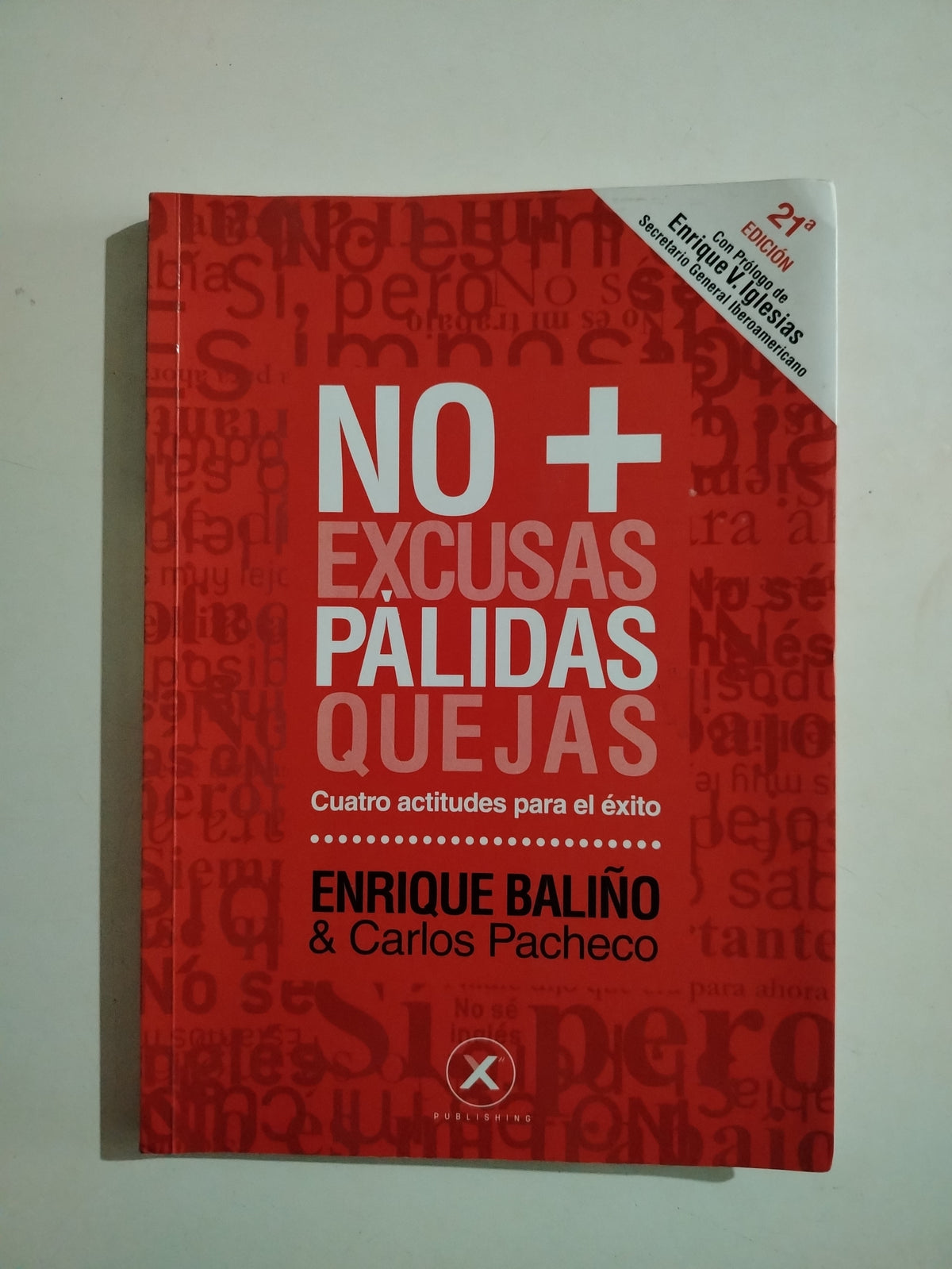 NO + EXCUSAS PALIDAS QUEJAS - ENRIQUE BALIÑO  Y CARLOS PACHECO (SUBRAYADO)