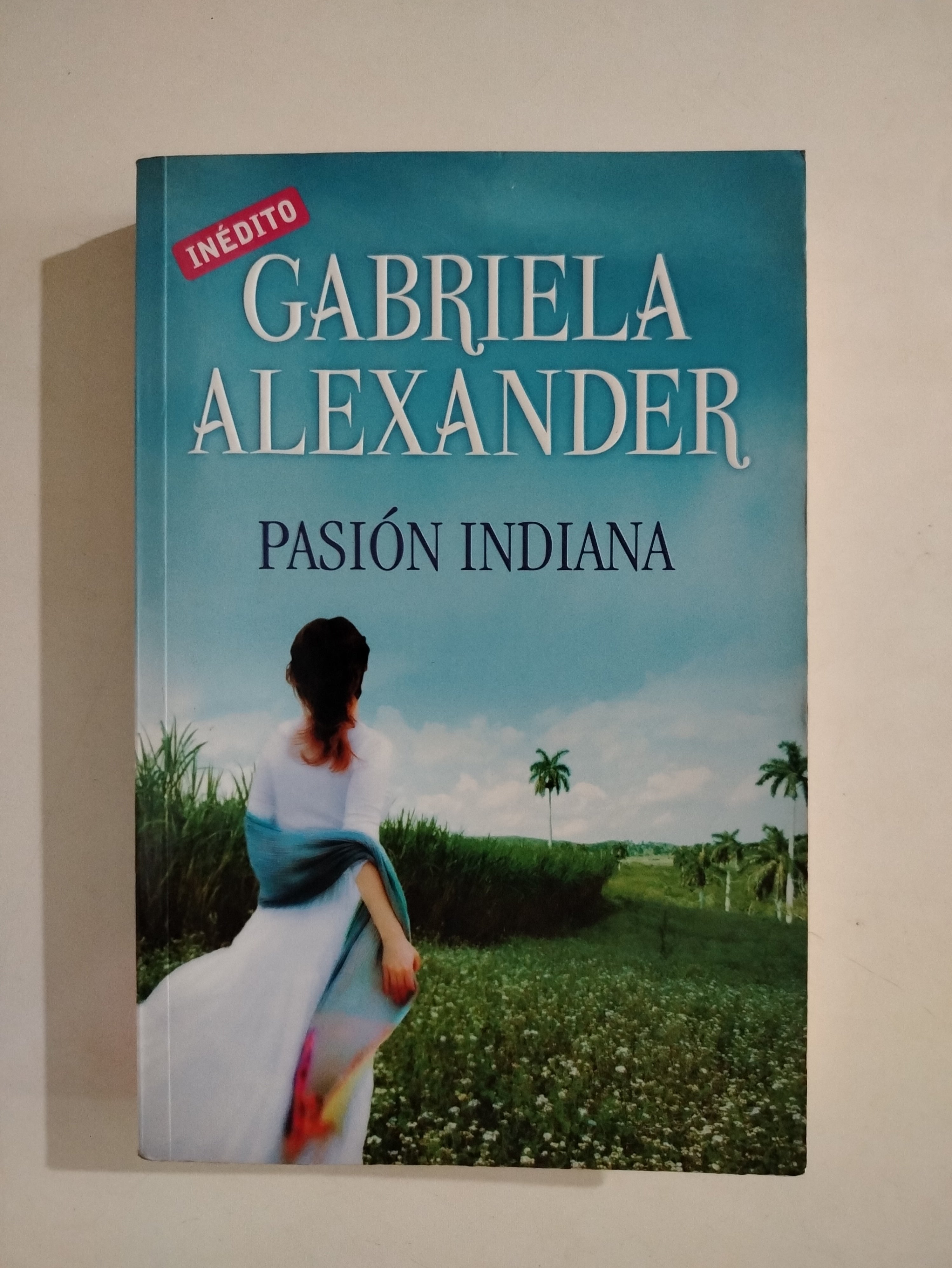 PASION INDIANA - GABRIELA ALEXANDER