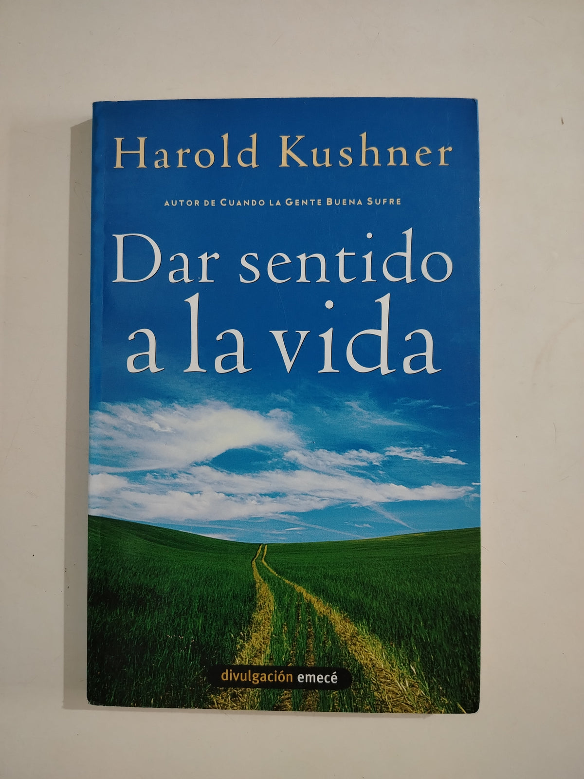 DAR SENTIDO A LA VIDA - HAROLD KUSHNER