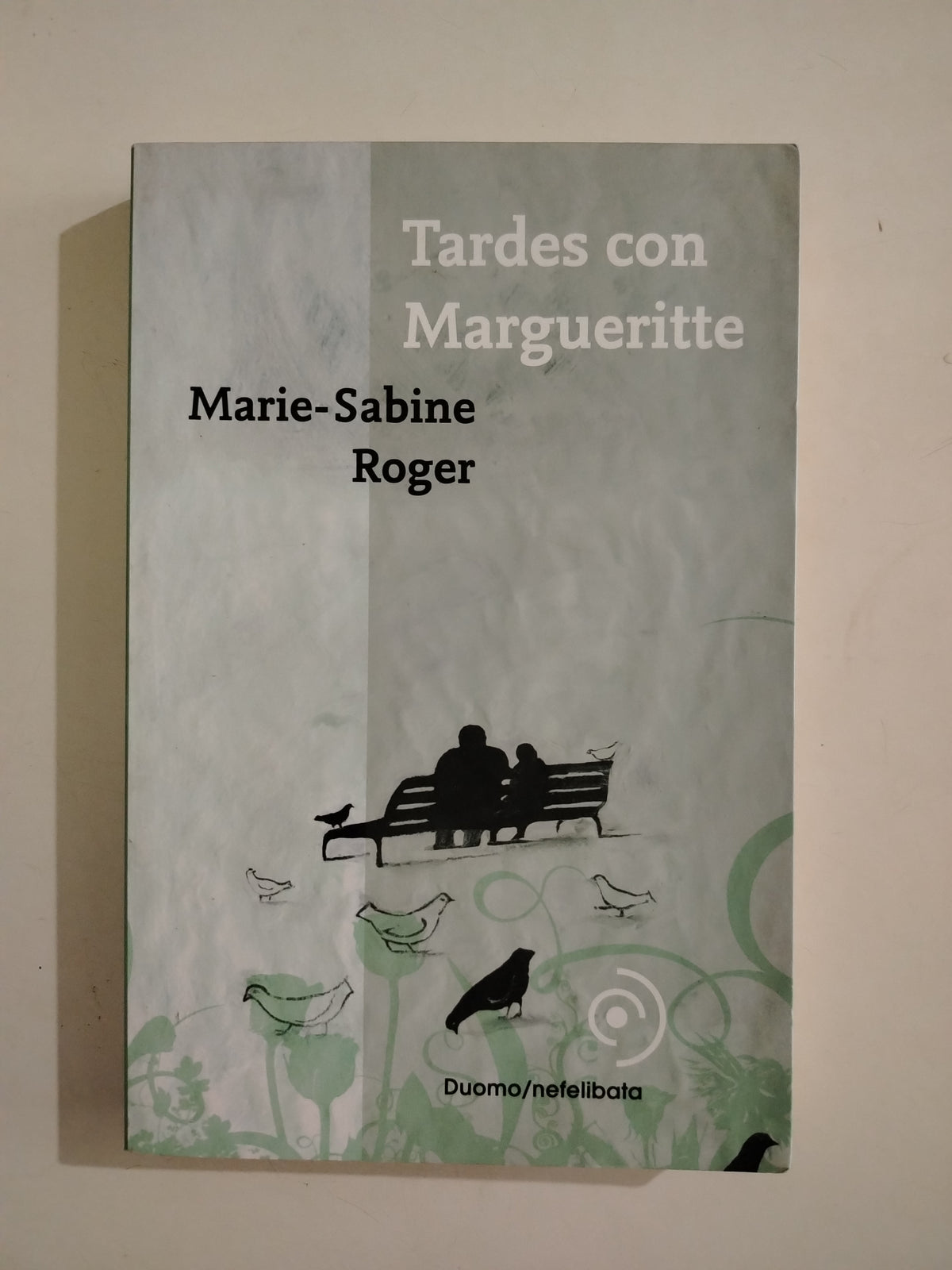 TARDES CON MARGUERITTE - MARIE SABINE ROGER