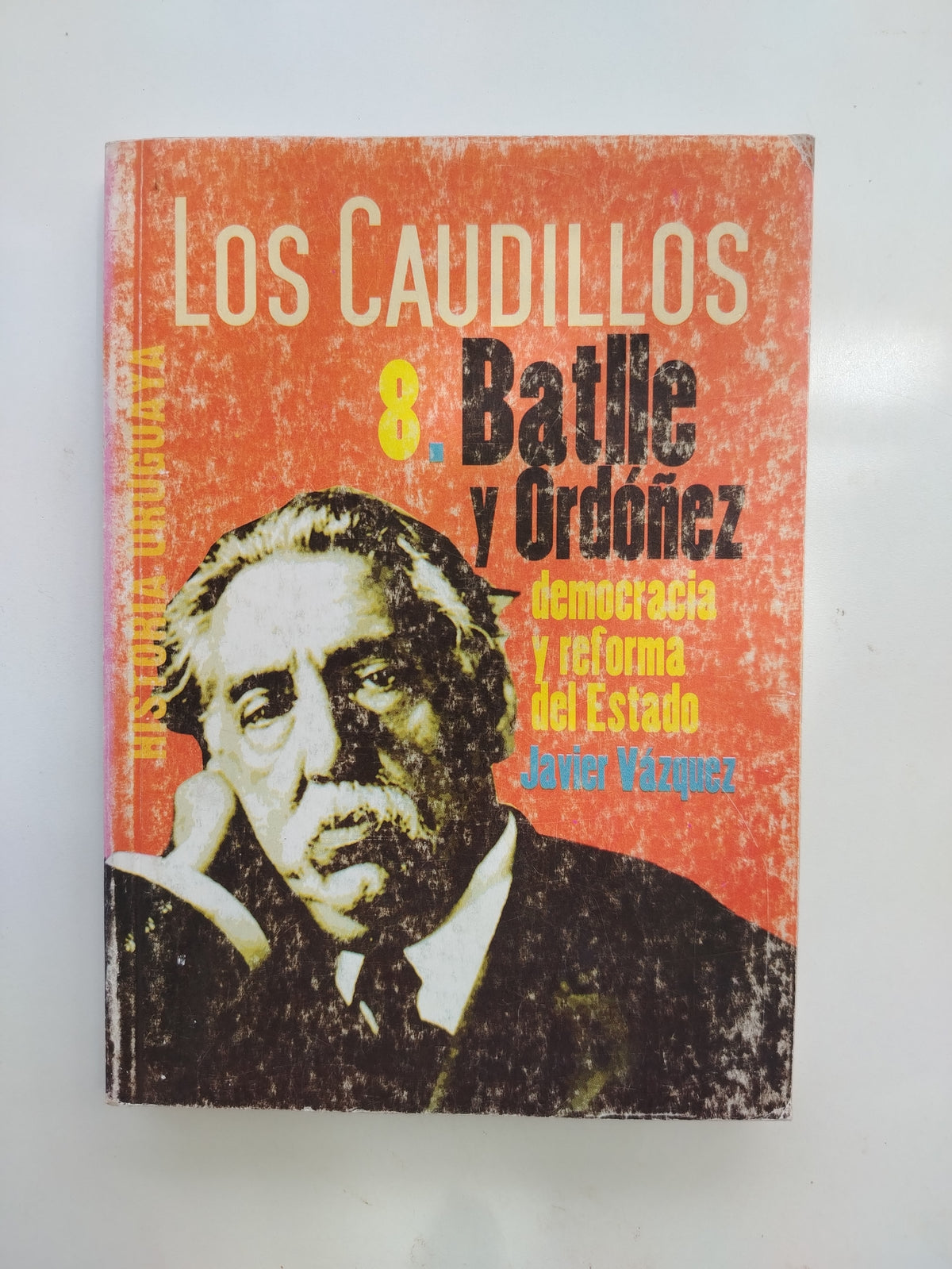 BATLLE Y ORDOÑEZ DEMOCRACIA Y REFORMA DEL ESTADO - JAVIER VAZQUEZ