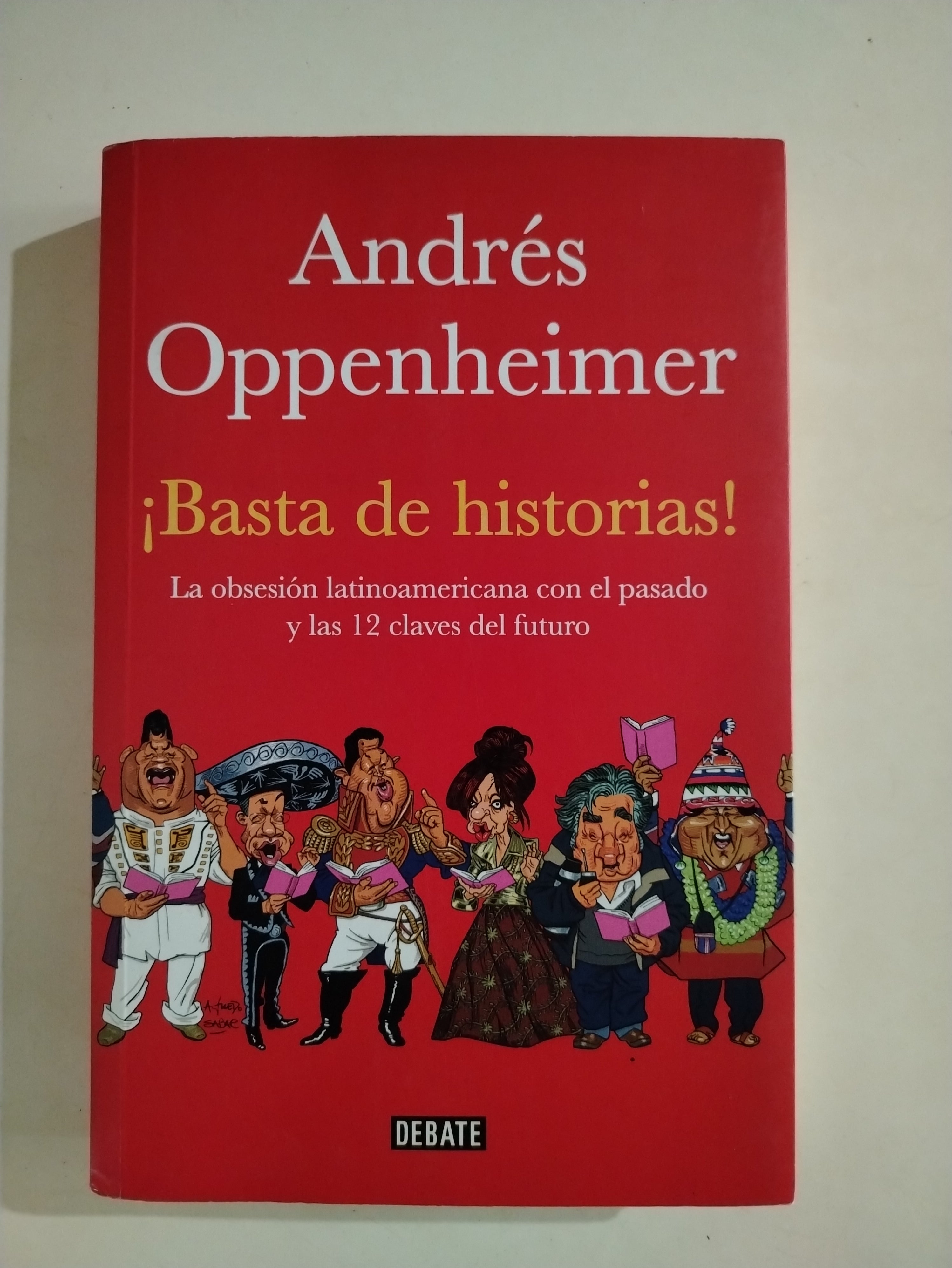 BASTA DE HISTORIAS - ANDRES OPPENHEIMER