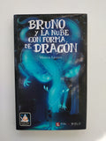 BRUNO Y LA NUBE CON FORMA DE DRAGON - MARCOS LLEMES