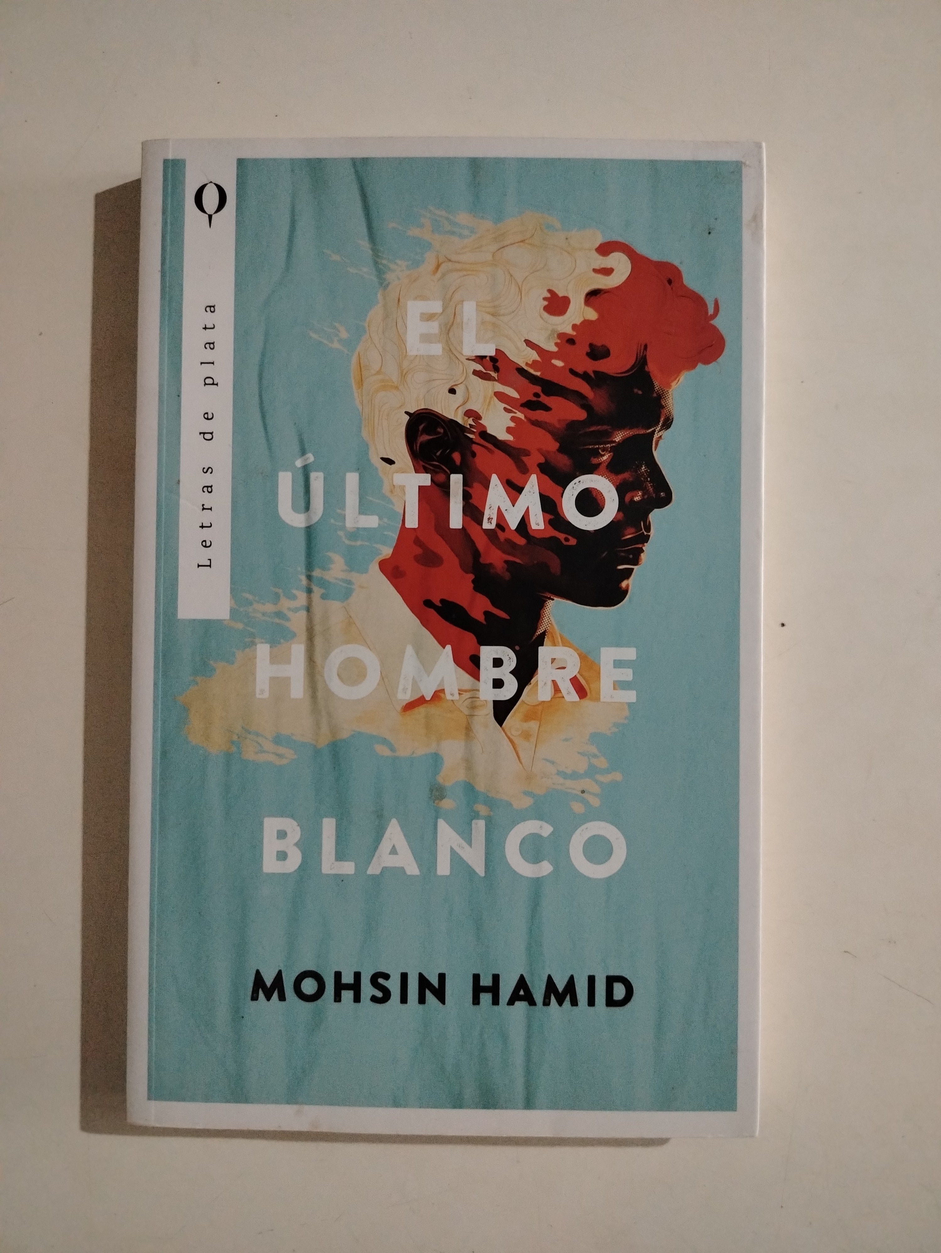 EL ULTIMO HOMBRE BLANCO - MOHSIN HAMID