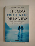 EL LADO PROFUNDO DE LA VIDA - WALTER DRESEL