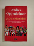 BASTA DE HISTORIAS - ANDRES OPPENHEIMER