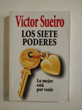 LOS SIETE PODERES - VICTOR SUEIRO