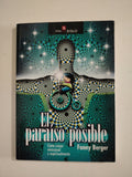 EL PARAISO POSIBLE - FANNY BERGER