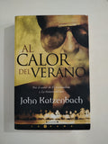 AL CALOR DEL VERANO - JOHN KATZENBACH