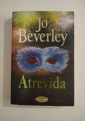 ATREVIDA - JO BEVERLEY