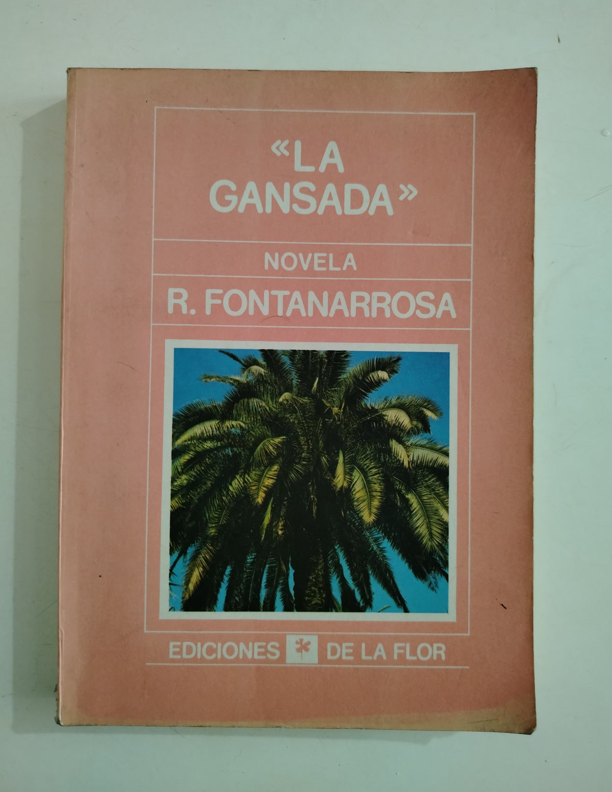LA GANSADA - ROBERTO FONTANARROSA