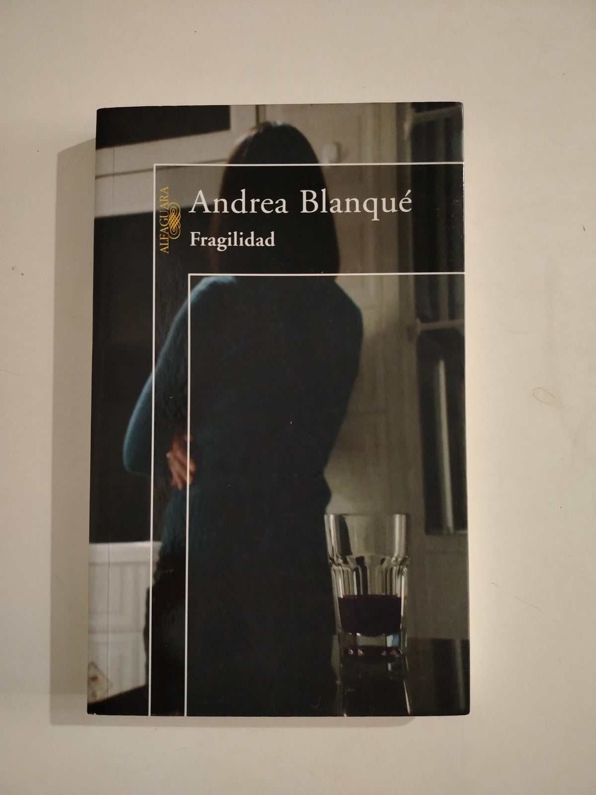 FRAGILIDAD - ANDREA BLANQUE