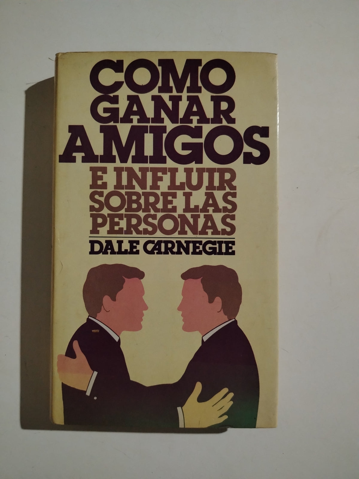 COMO GANAR AMIGOS E INFLUIR SOBRE LAS PERSONAS -DALE CARNEGIE